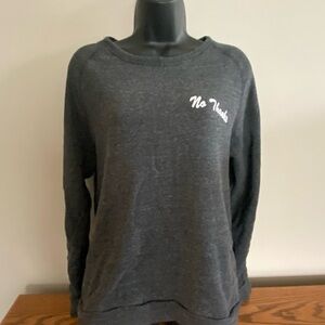Women's “No Thanks” Sweatshirt